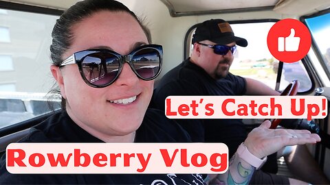 Rowberry Vlog | Let's Catch Up!