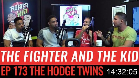 The Fighter and the Kid - Episode 173 The Hodge Twins (Chipmunk Version)