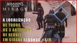 AC Mirage, A localização de todos os 3 Artefatos de Dervis em Cidade Redonda #4/5 | Super-Dica