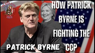 RERUN: How Patrick Byrne is Fighting Against the CCP