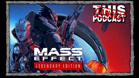 CTP Gaming: Late-Night Gaming with Mass Effect Legendary Edition!