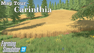 Map Tour | Carinthia | Farming Simulator 22