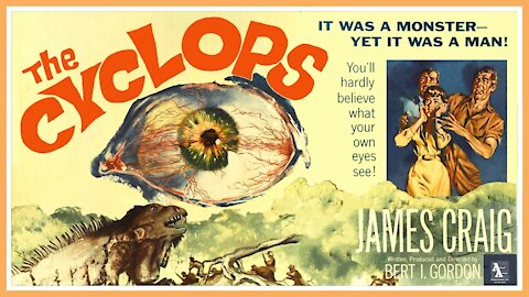 THE CYCLOPS 1957 Radiated & Mutated One-Eyed Giant from Mr BIG Trailer & FULL MOVIE in HD