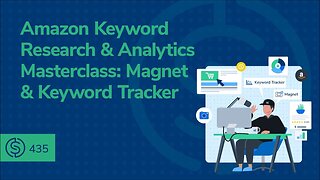 Amazon Keyword Research & Analytics Masterclass: Magnet & Keyword Tracker | SSP #435
