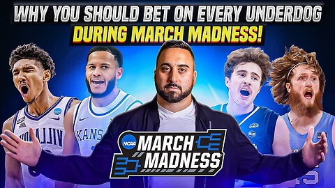 Why You Should Bet Every Underdog in March Madness!