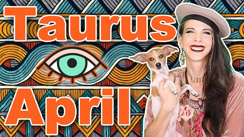 Taurus April 2022 Horoscope under 5 Minutes! Astrology for Short Attention Spans - Julia Mihas