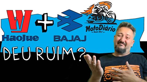 DEU RUIM? Bajaj e HAOJUE no mesmo GRUPO? Não se ILUDA, Mais do MESMO na área?