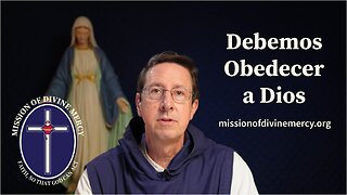 Debemos Obedecer a Dios