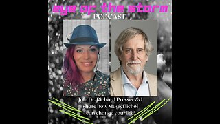 Eye of the STORM Podcast S1 E29 - 01/19/24 with Dr. Richard Presser