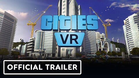 Cities: VR - Enhanced Edition - Official PSVR2 Launch Trailer