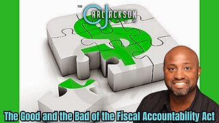 The Good and the Bad of the Fiscal Accountability Act