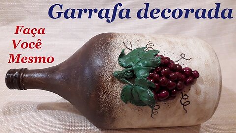 GARRAFA DECORADA - MODELAGEM COM CACHOS DE UVA @lucibuzo ​