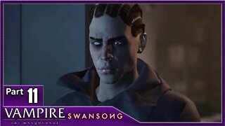 Vampire The Masquerade Swansong, Part 11 / Emem, Anarch Domain, Cerys and Rafa