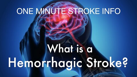 What is a Hemorrhagic Stroke?