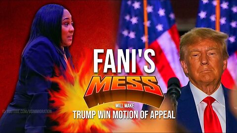 BREAKING🔥 Fani Willis DISQUALIFICATION Saga - FANI's MESS will make Trump Wins Motion of Appeal