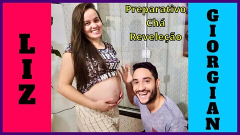 Preparativo Chá Revelação: Liz ou Giorgian? Grávida de 5 Meses!