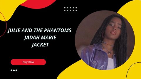 JULIE AND THE PHANTOMS || JADAH MARIE || BLUE JACKET