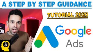 Google Ads Tutorial 2020 With Step By Step Guidance