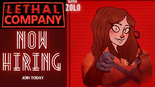 Ep. 2 "Working For the Best Company in the Whole Milky Way" | Lethal Company