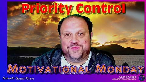 Motivational Monday Life Coaching - Priority Control