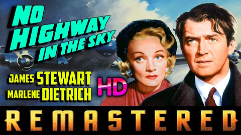 No Highway In The Sky - AI UPSCALED - Starring James Stewart & Marlene Dietrich