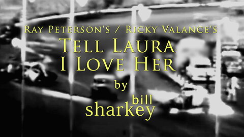 Tell Laura I Love Her - Pay Peterson / Ricky Valance (cover-live by Bill Sharkey)