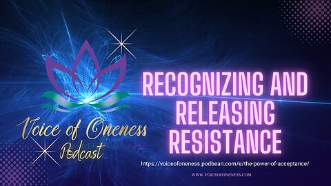 Recognizing and Releasing Resistance