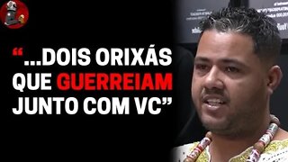 "ORIXÁS QUE ESTÃO EM GUERRA ENTRE SUA VIDA" - Pai Lucas (Candomblé) | Planeta Podcast (Sobrenatural)