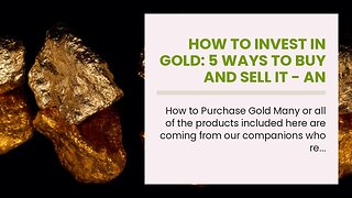 How To Invest In Gold: 5 Ways To Buy And Sell It - An Overview