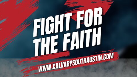 Fight For The Faith: Jude 1:17-25