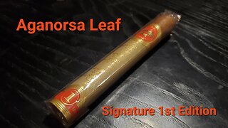 Aganorsa Leaf Signature 1st Edition cigar review