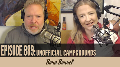 EPISODE 889: Unofficial Campgrounds
