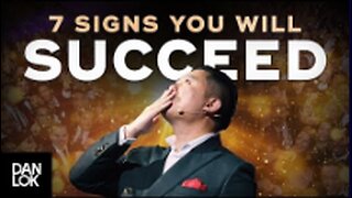 7 Signs You're Going To Be Successful