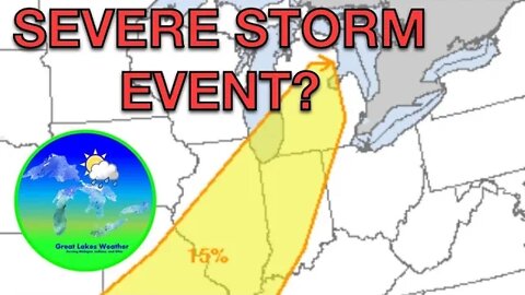 Monitoring Severe Weather Potential for Friday -Great Lakes Weather