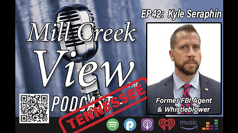 Mill Creek View Tennessee Podcast EP42 Kyle Seraphin Former FBI Agent & More January 20 2023