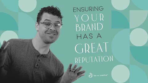 Ensuring Your Brand Has A Great Reputation
