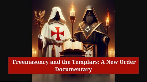 Freemasonry and the Templars: A New Order | Documentary