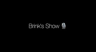 Brink's Show 🎙️ Coming Soon