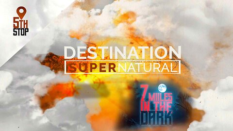 Destination: SUPERNATURAL, Part 6 "7 Miles In The Dark"