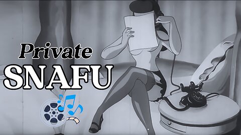 Private Snafu (HD) | Classic Adults Cartoons