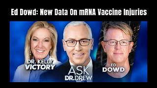 Ed Dowd: New Data On mRNA Vaccine Injuries