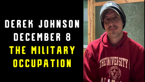 Derek Johnson Great Intel Dec 8 > The Military Occupation