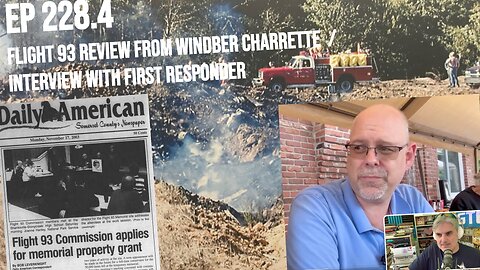Ep 228.4: Flight 93 research review from Windber charrette longstream / First responder interview