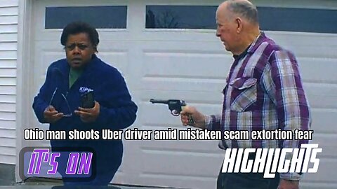 Ohio man shoots Uber driver amid mistaken scam extortion fear