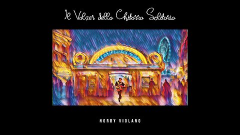 Norby Violano - Il Valzer della Chitarra Solitaria (Music Video)