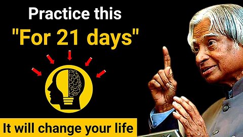 Practice This For 21 Days It Will Change Your Life || Dr APJ Abdul Kalam Sir || Spread Positivity