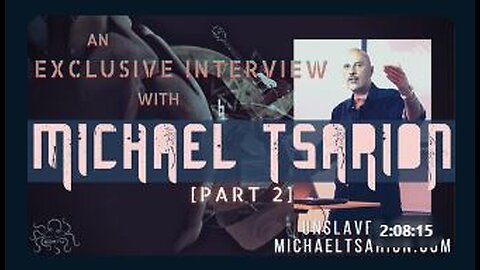 An Exclusive Interview w/ Michael Tsarion -- SOMTV [Part.2]