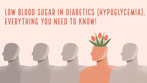 LOW blood SUGAR in Diabetics (hypoglycemia). Everything you NEED to know!