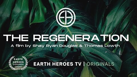 Earth Heroes: THE REGENERATION OFFICIAL TRAILER 2021