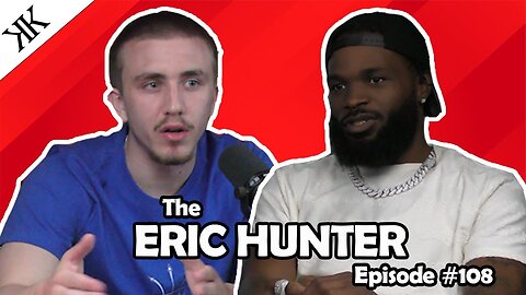 The Kennedy Kulture Podcast #108 - Eric Hunter